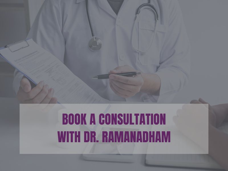 Book a Consultation With Dr. Ramanadham