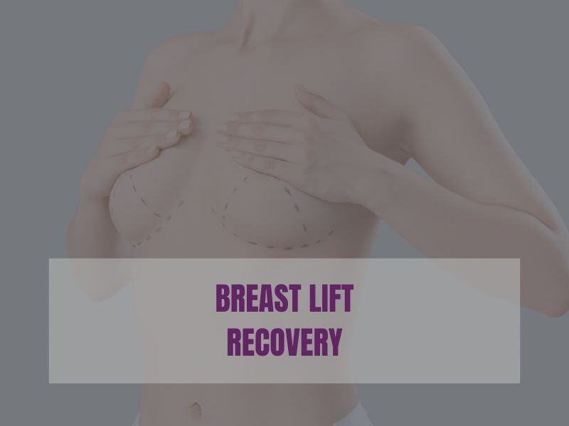Breast Lift Recovery