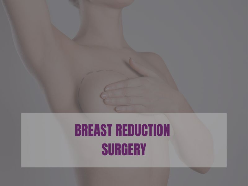 Breast Reduction Surgery