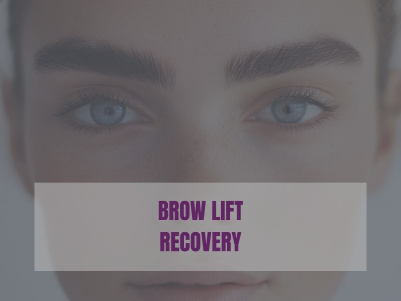 Brow Lift Recovery