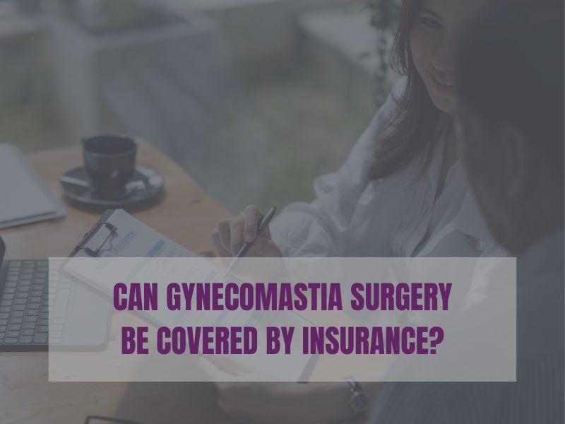 Can Gynecomastia Surgery Be Covered by Insurance