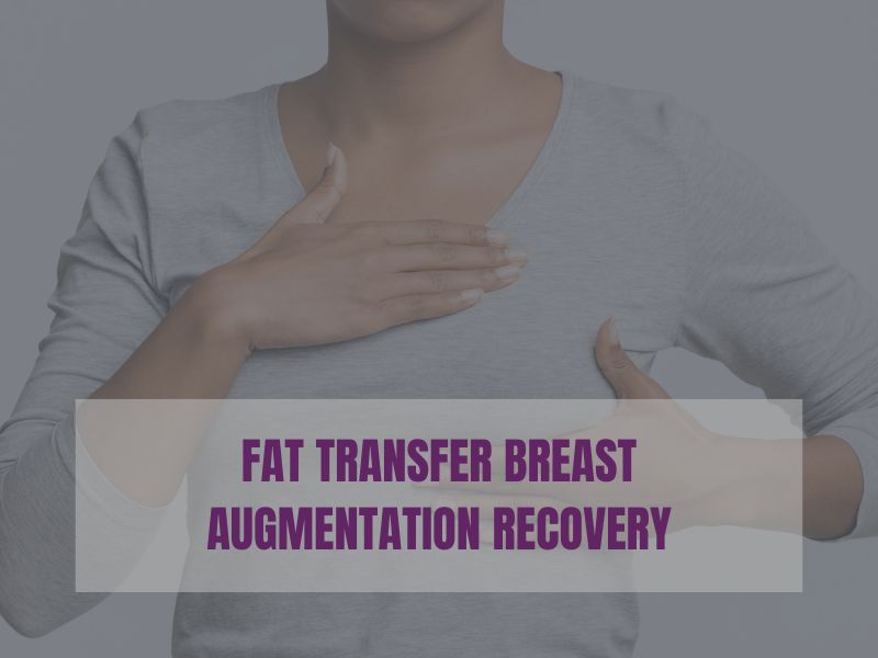 Natural breast augmentation with fat transfer Fat Transfer Breast Augmentation Recovery