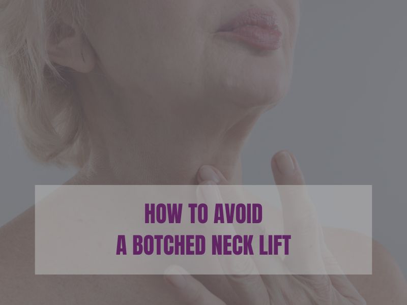 How to Avoid a Botched Neck Lift