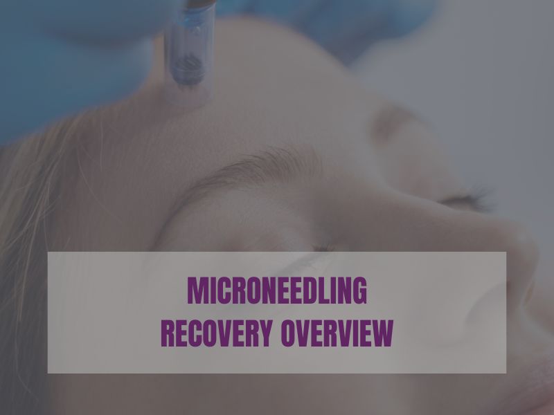 Microneedling Recovery Overview (1)