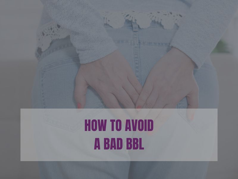 How to Avoid a Bad BBL how to avoid a bad bbl