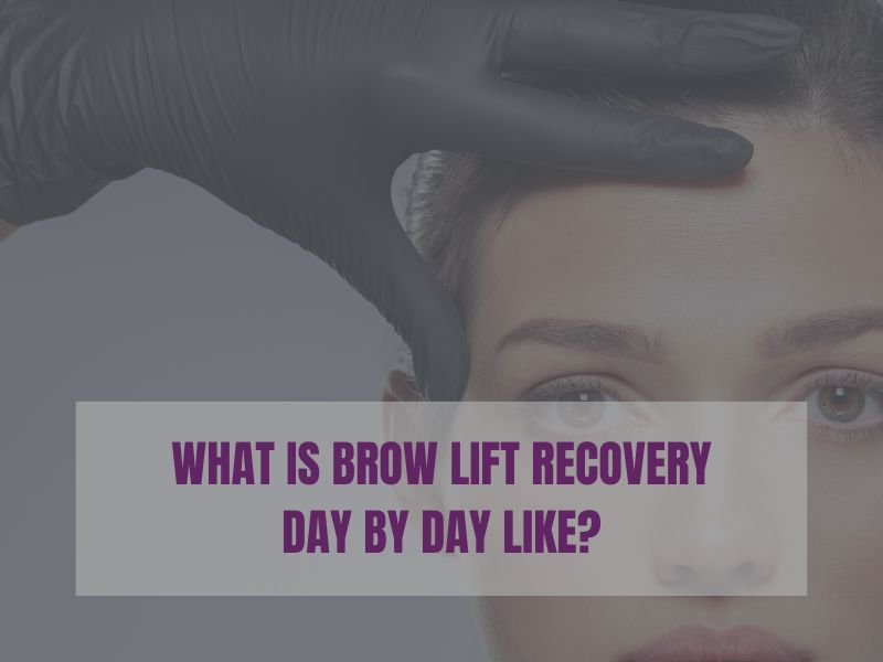 how to prepare for brow lift recovery